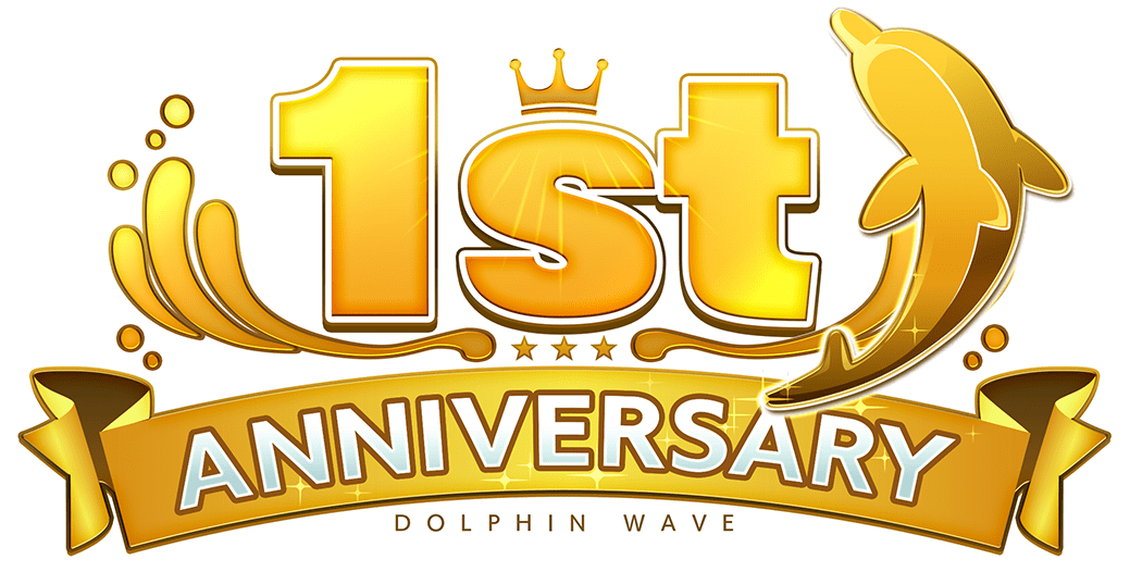 1st ANNIVERSARY DOLPHIN WAVE